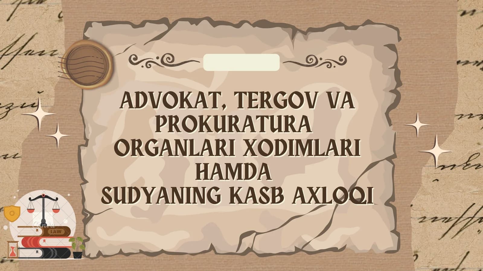 ADVOKAT, TERGOV VA PROKURATURA ORGANLARI XODIMLARI HAMDA SUDYANING KASB AXLOQI