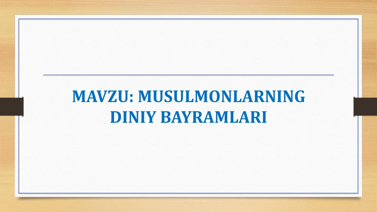 Mavzu: Musulmonlarning Diniy Bayramlari