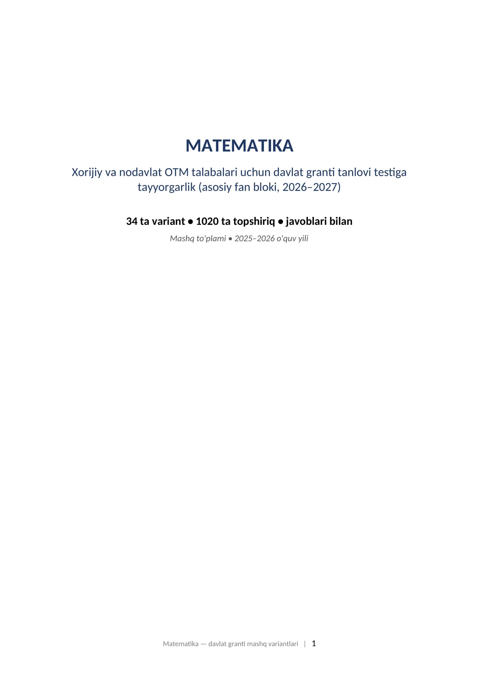 MATEMATIKA Xorijiy va nodavlat OTM talabalari uchun davlat granti tanlovi testiga tayyorgarlik (asosiy fan bloki, 2026–2027)