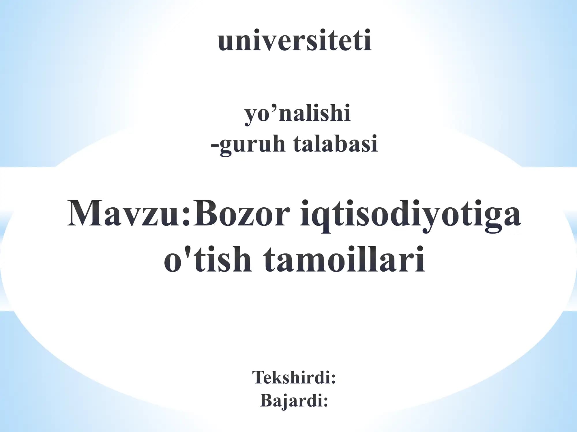 Bozor iqtisodiyotiga o'tish tamoillari