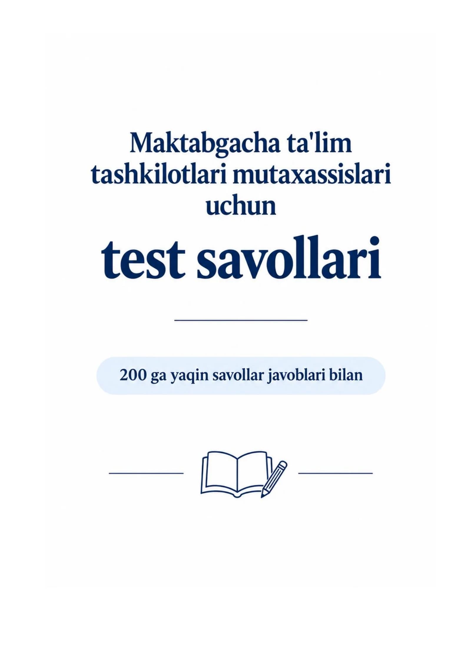 Maktabgacha ta'lim tashkilotlari mutaxassislari uchun test savollari