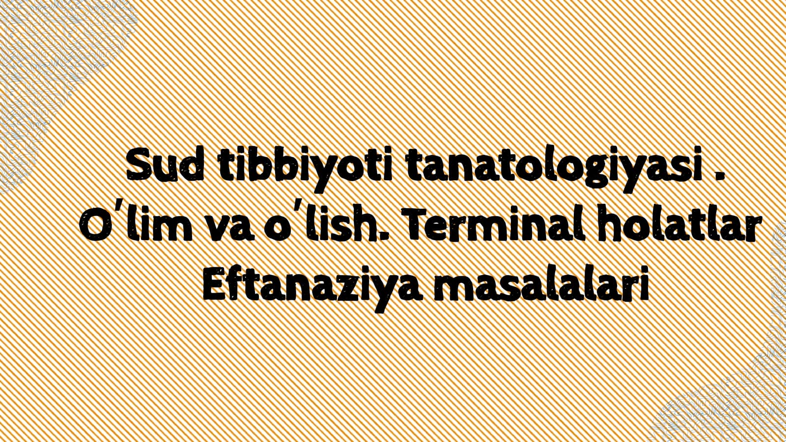 Sud tibbiyoti tanatologiyasi