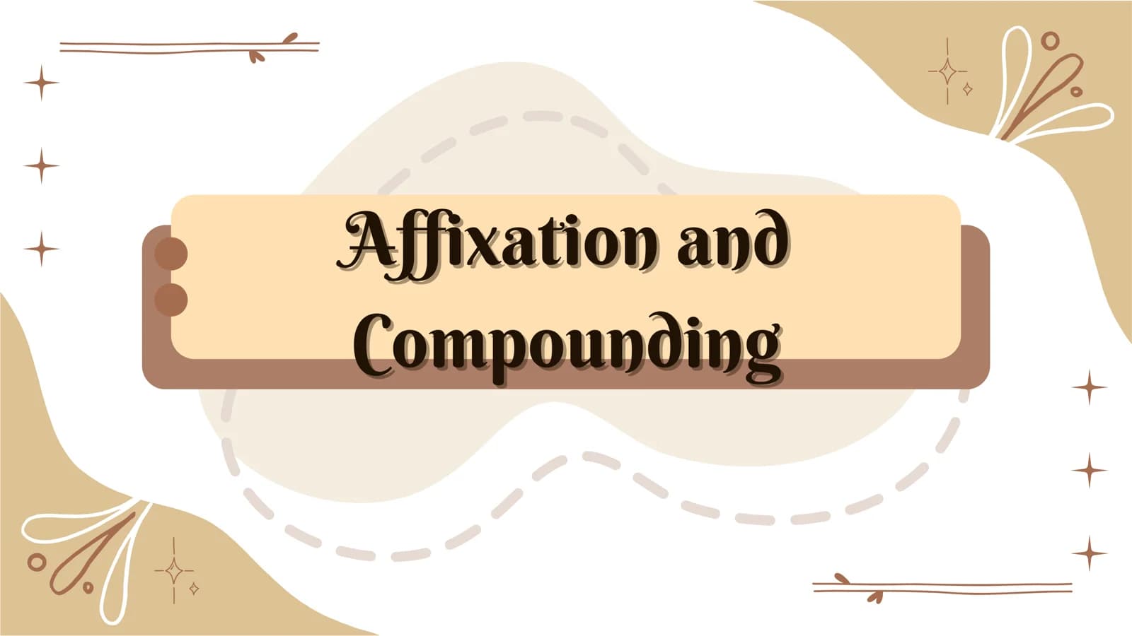affixation and compounding