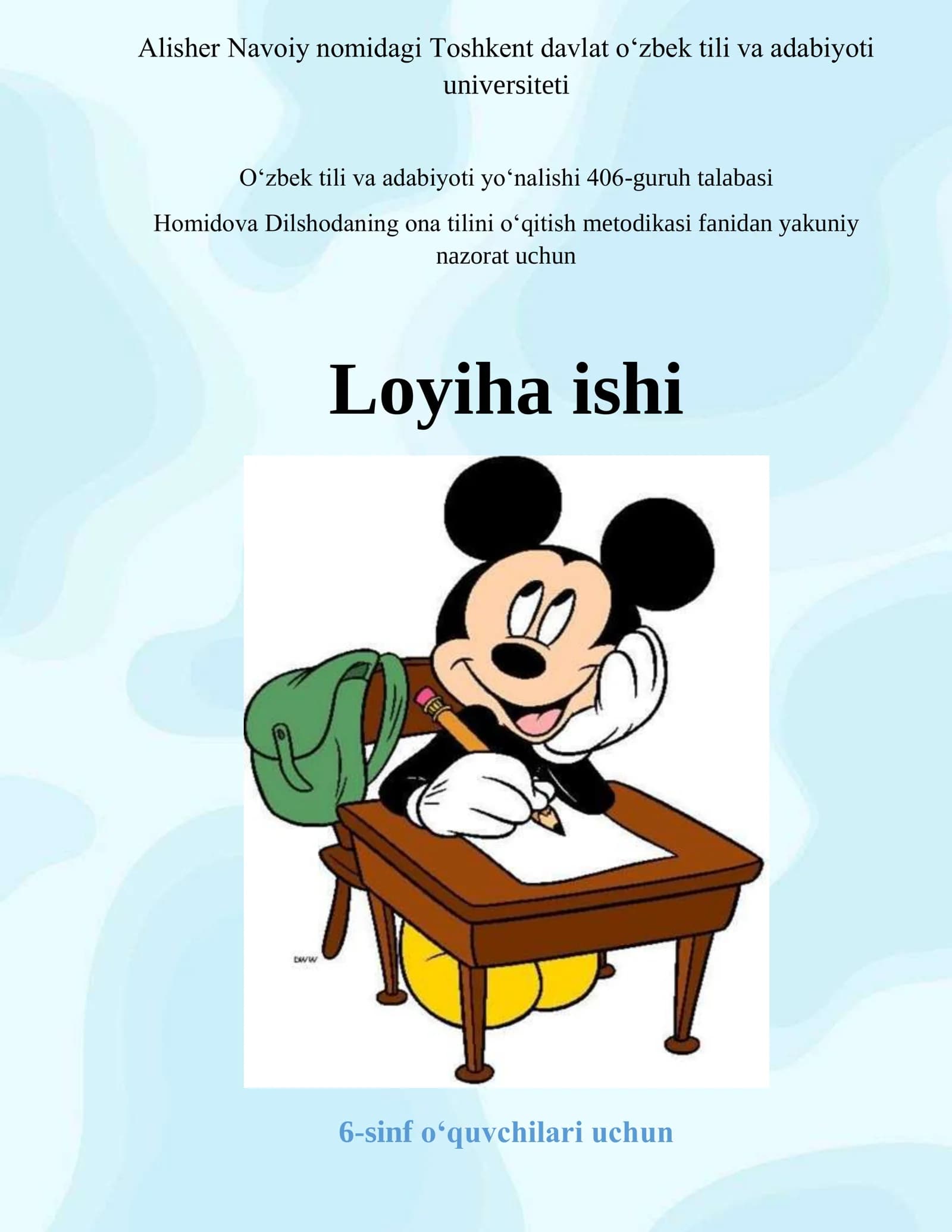 Homidova Dilshodaning ona tilini oʻqitish metodikasi fanidan yakuniy nazorat uchun