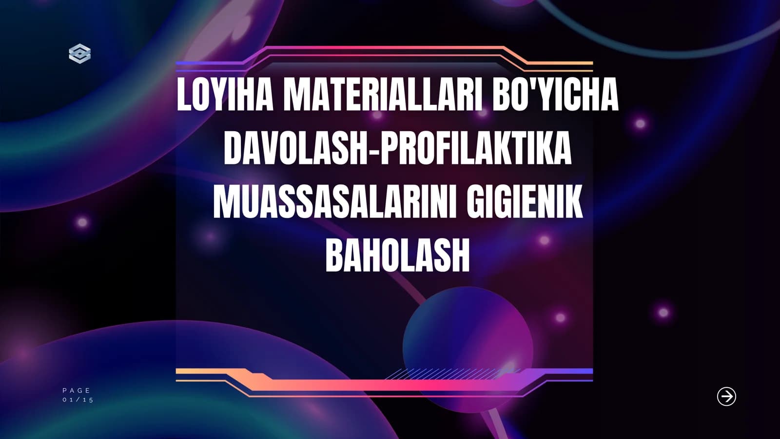 LOYIHA MATERIALLARI BO'YICHA DAVOLASH-PROFILAKTIKA MUASSASALARINI GIGIENIK BAHOLASH