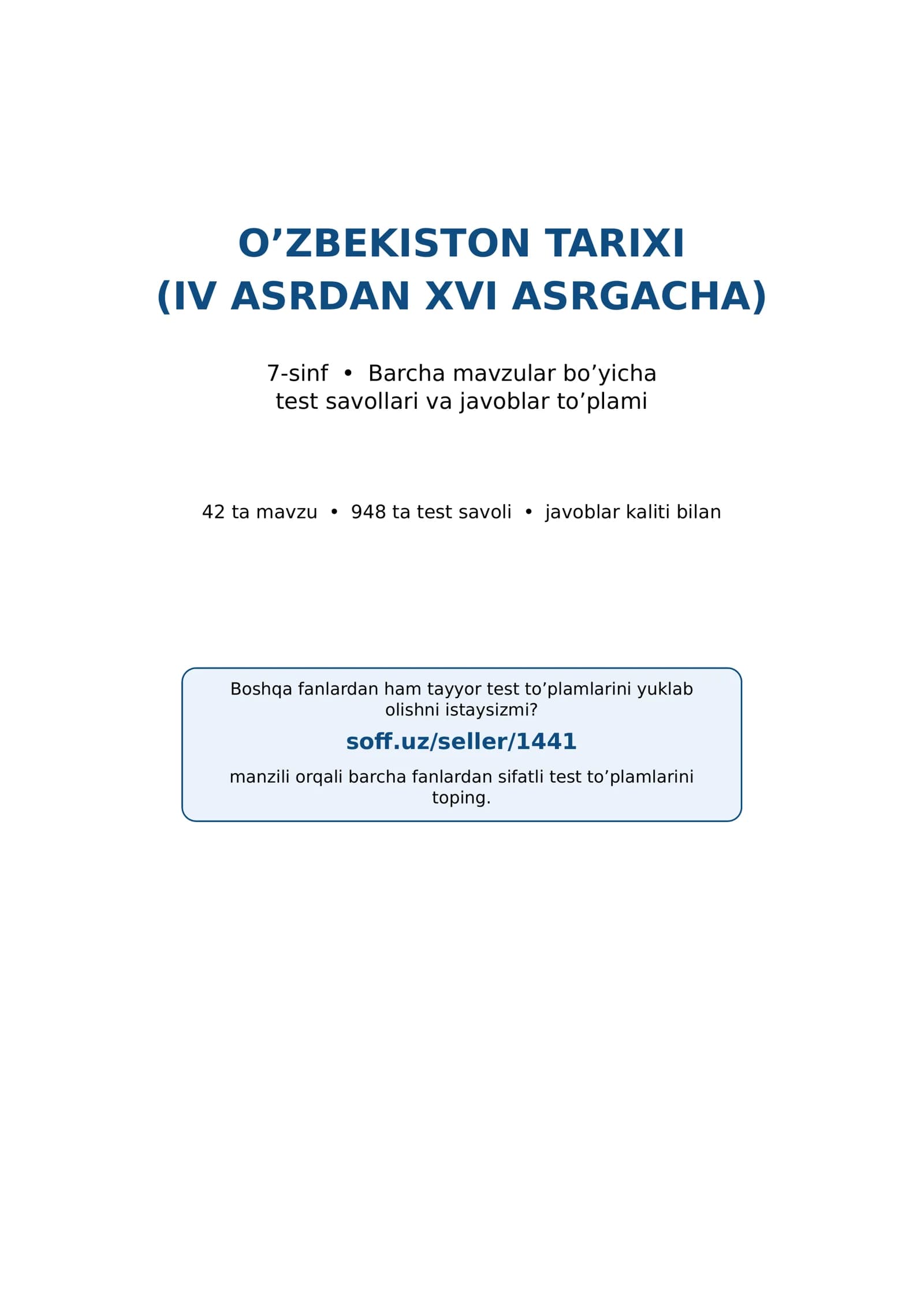 7-sinf O'zbekiston tarixi fanidan mavzulashtirilgan test va savollar to'plami