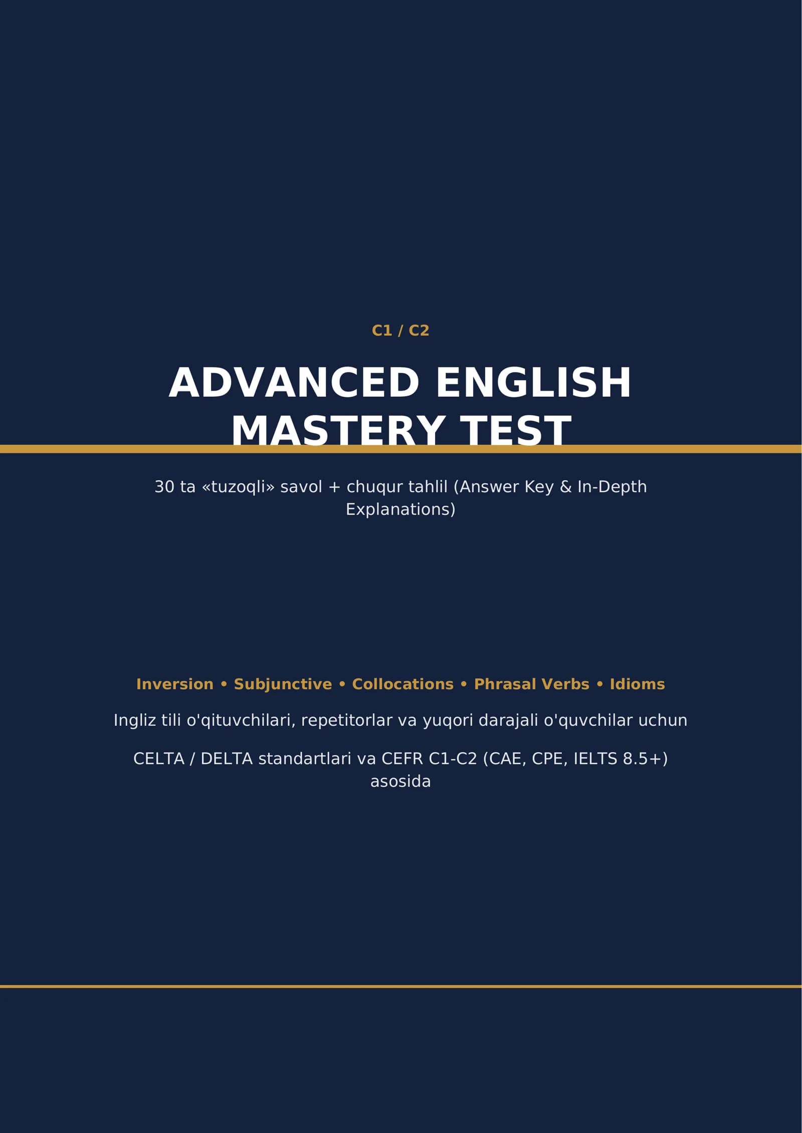 Eksklyuziv C1-C2 Test To'plami: Bilimingizdagi "Yashirin Bo'shliqlar"ni Aniqlang