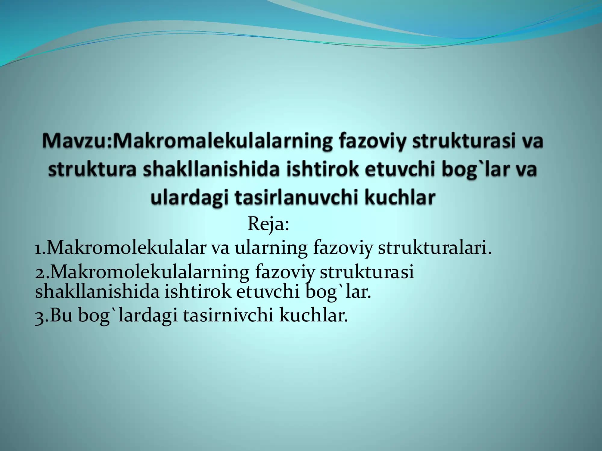 Makromalekulalarning fazoviy strukturasi.