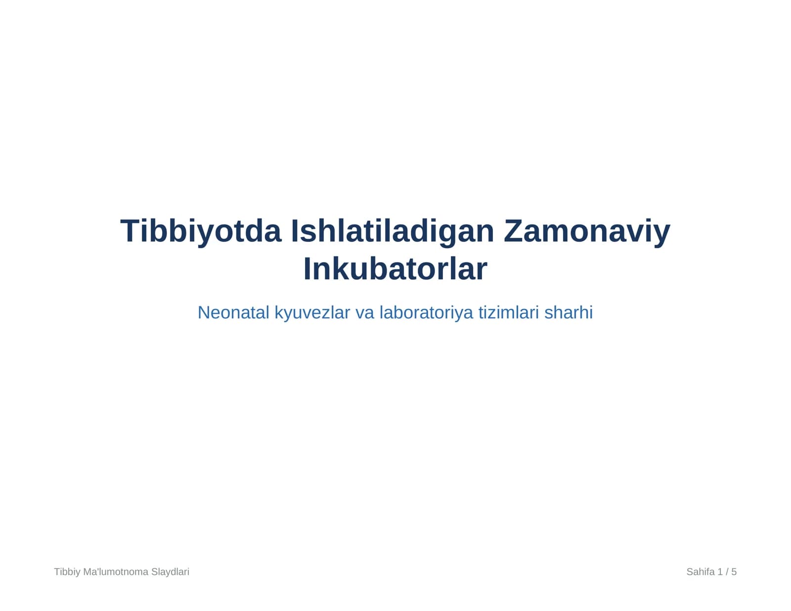 Tibbiyotda Ishlatiladigan Zamonaviy Inkubatorlar