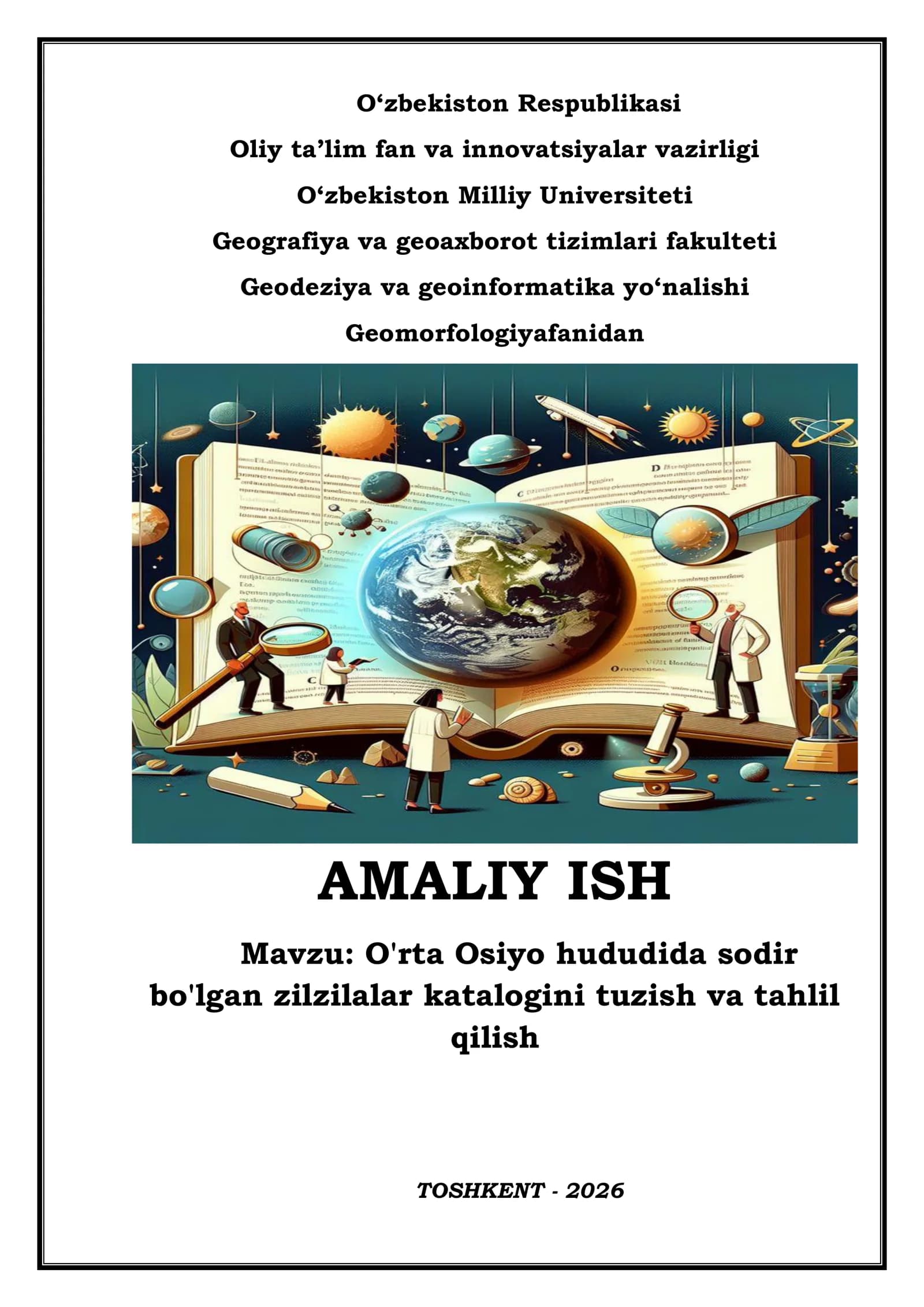 O'rta Osiyo hududida sodir bo'lgan zilzilalar katalogini tuzish va tahlil qilish