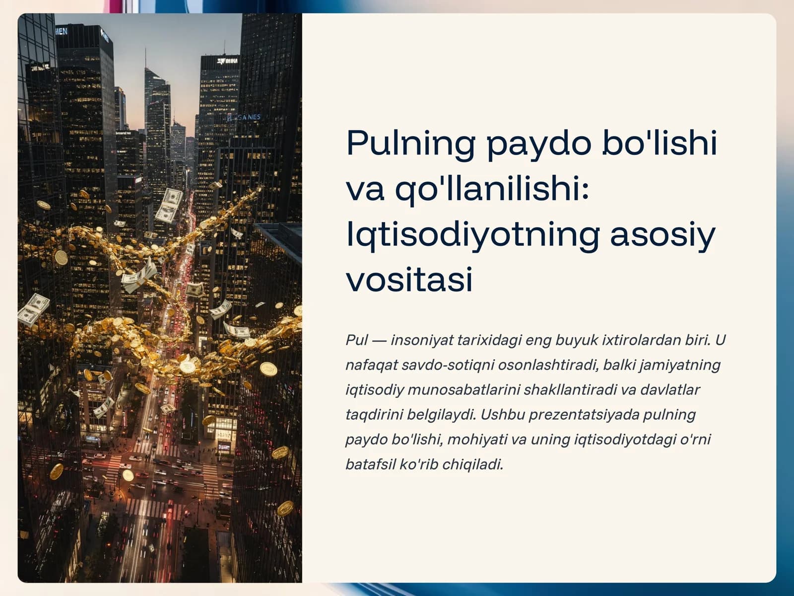 Pulning paydo bo'lishi va qo'llanilishi: Iqtisodiyotning asosiy vositasi