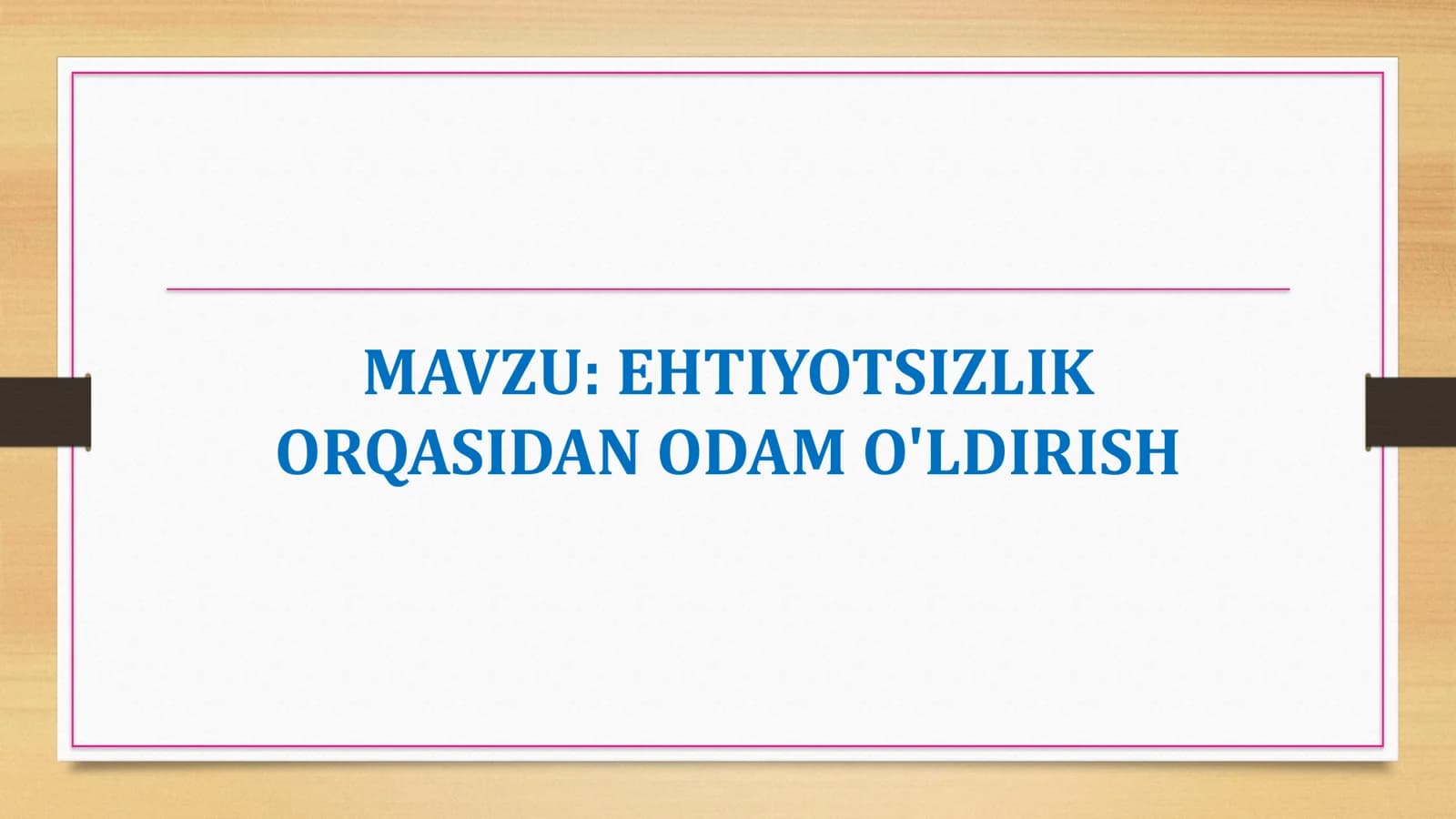 EHTIYOTSIZLIK ORQASIDAN ODAM O'LDIRISH