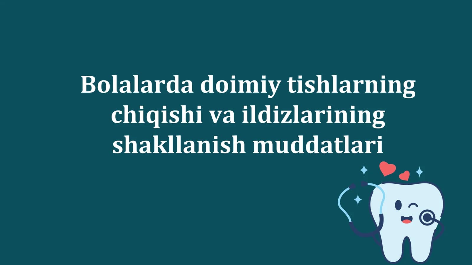Bolalarda doimiy tishlarning chiqishi va ildizlarining shakllanish muddatlari