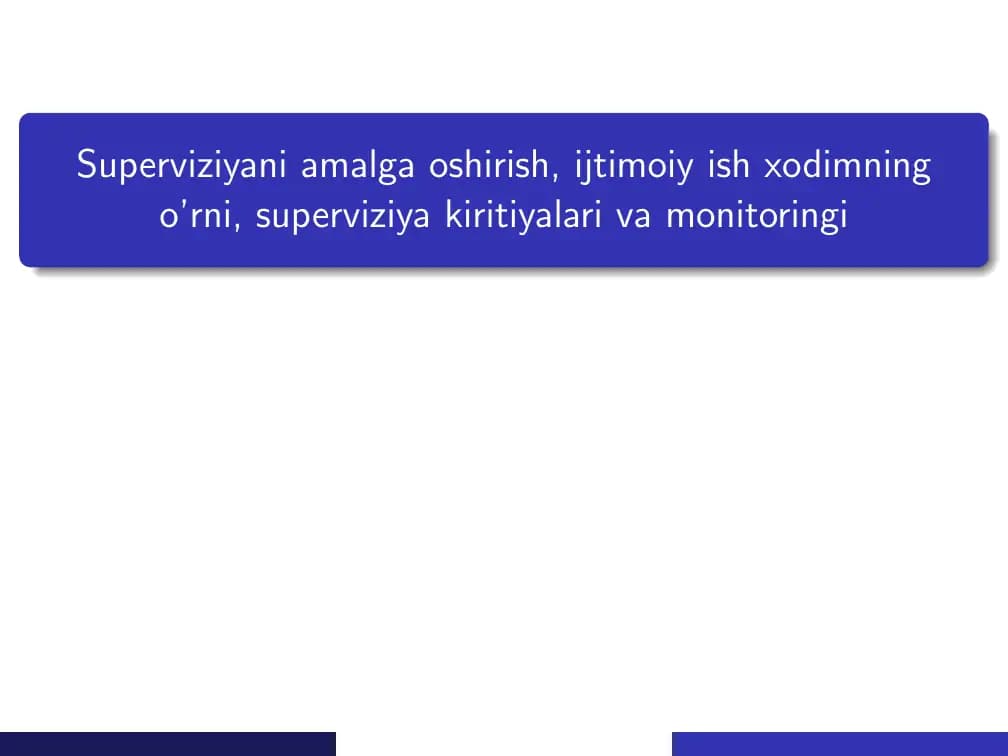 Superviziya amalga oshirish, ijtimoiy ish xodimning