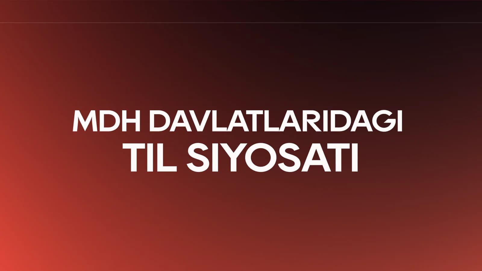 MDH DAVLATLARIDAGI TIL SIYOSATI