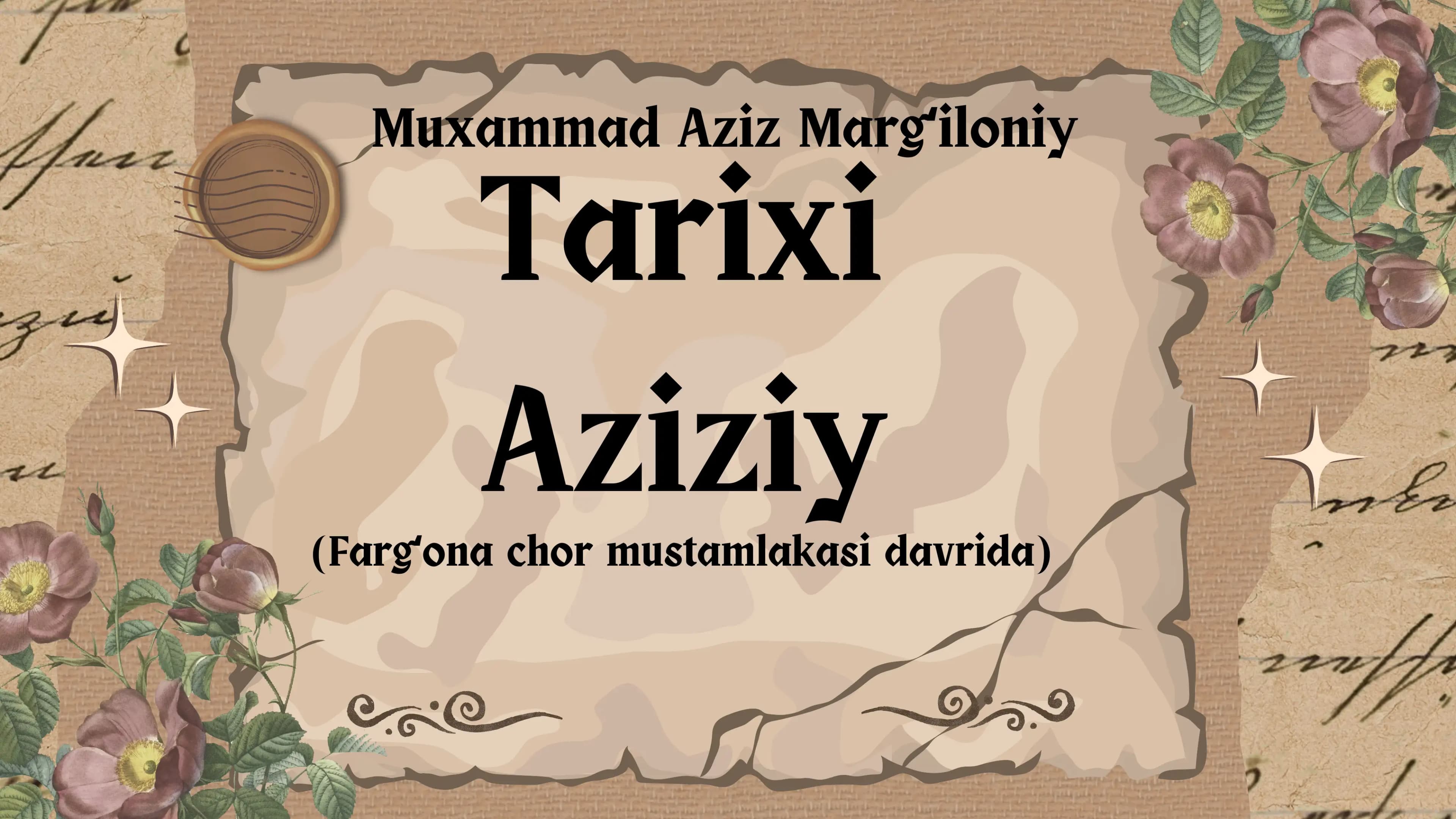 Muxammad Aziz Margʻiloniy Tarixi Aziziy (Fargʻona chor mustamlakasi davrida)