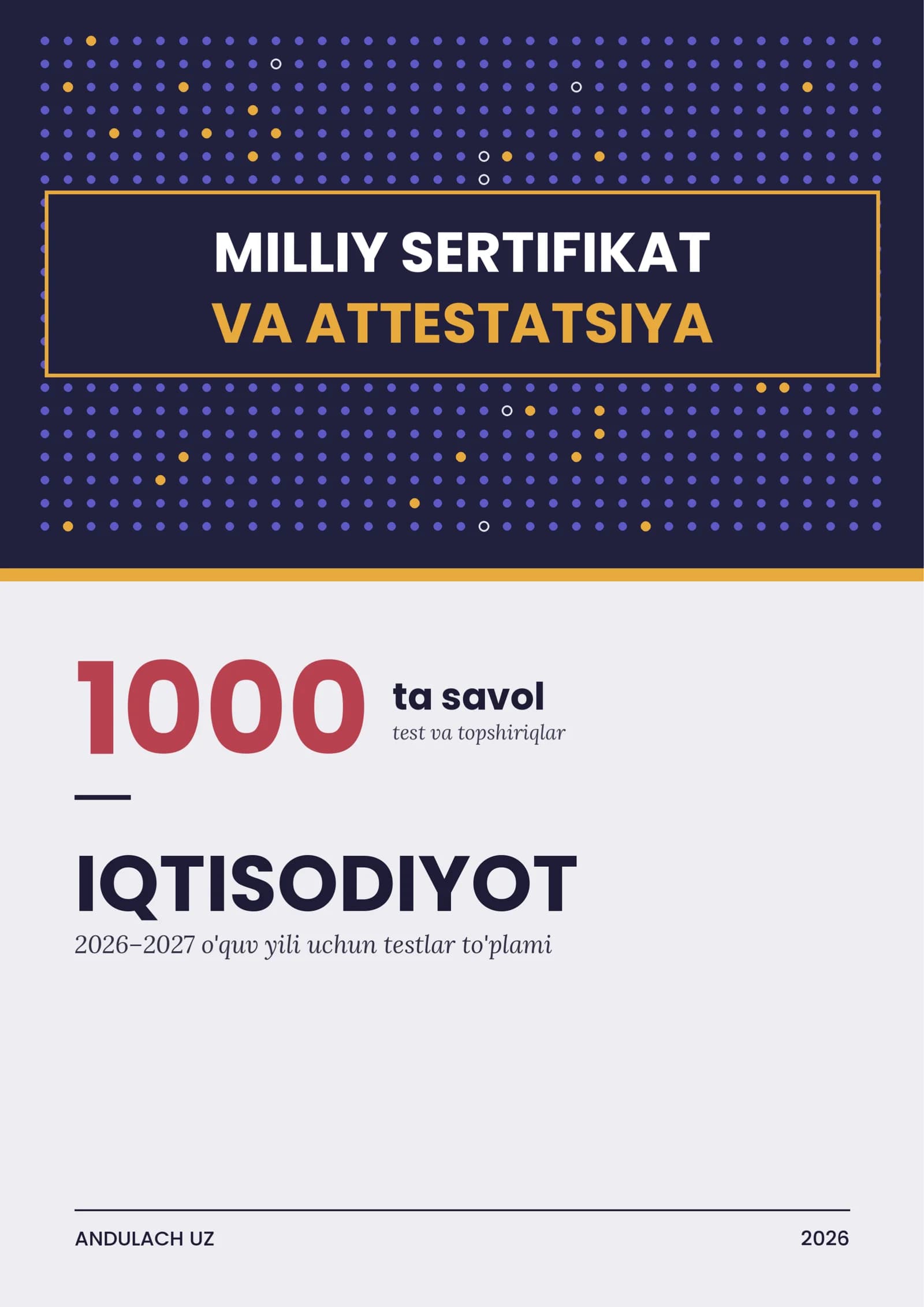 Iqtisodiyot Milliy sertifikat va attestatsiya savollari. Testlar 1000 ta javoblari bilan