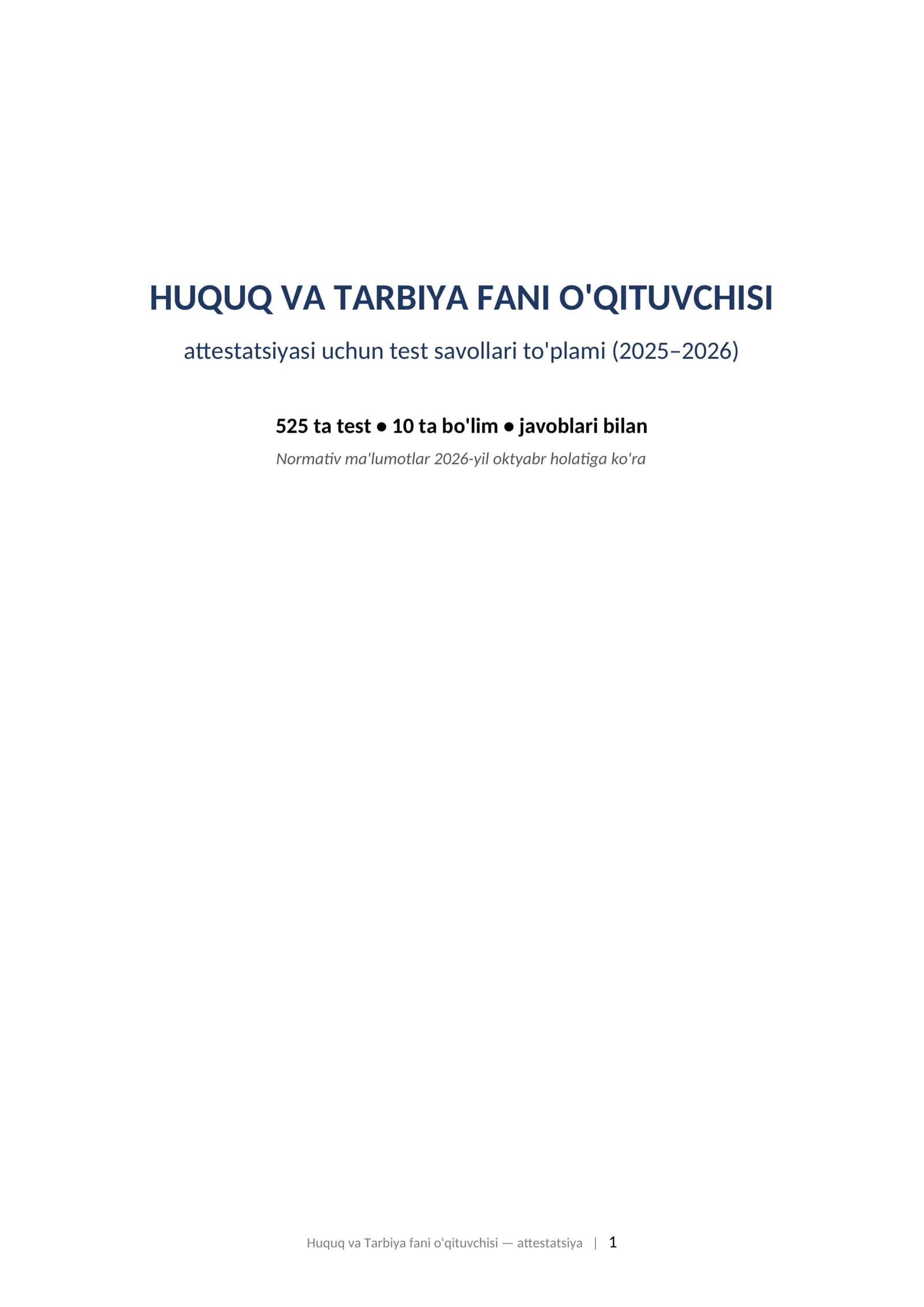 HUQUQ VA TARBIYA FANI O'QITUVCHISI attestatsiyasi uchun test savollari to'plami (2025–2026) 525 ta test
