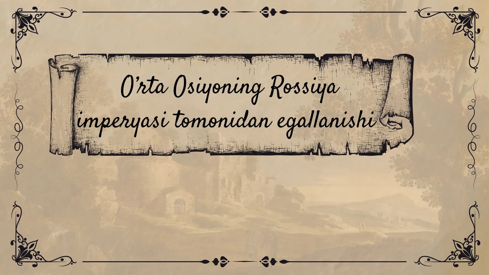 O’rta osiyoning rossiya emperyasi tomidan egallanishi