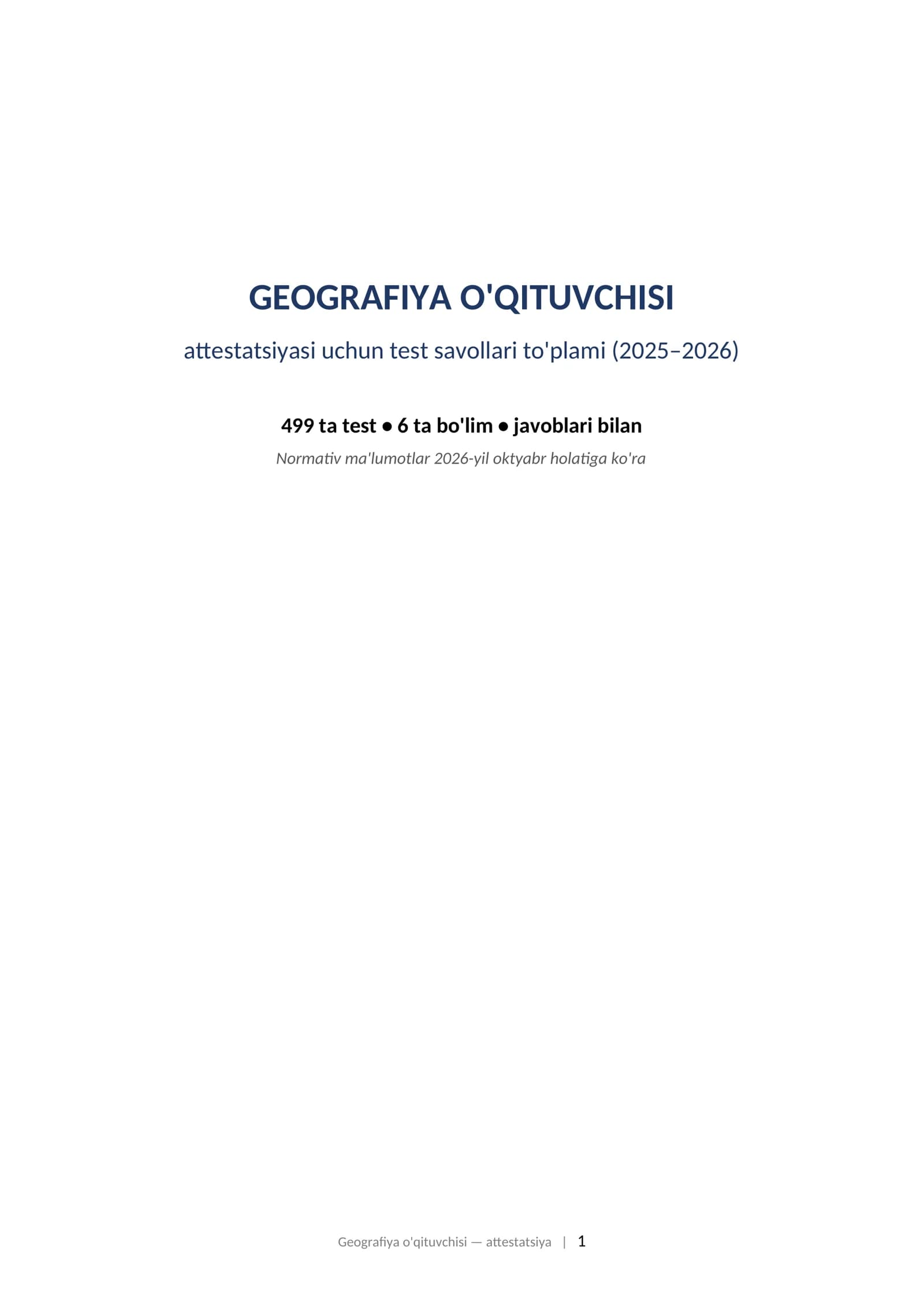 GEOGRAFIYA O'QITUVCHISI attestatsiyasi uchun test savollari to'plami (2025–2026) 499 ta test