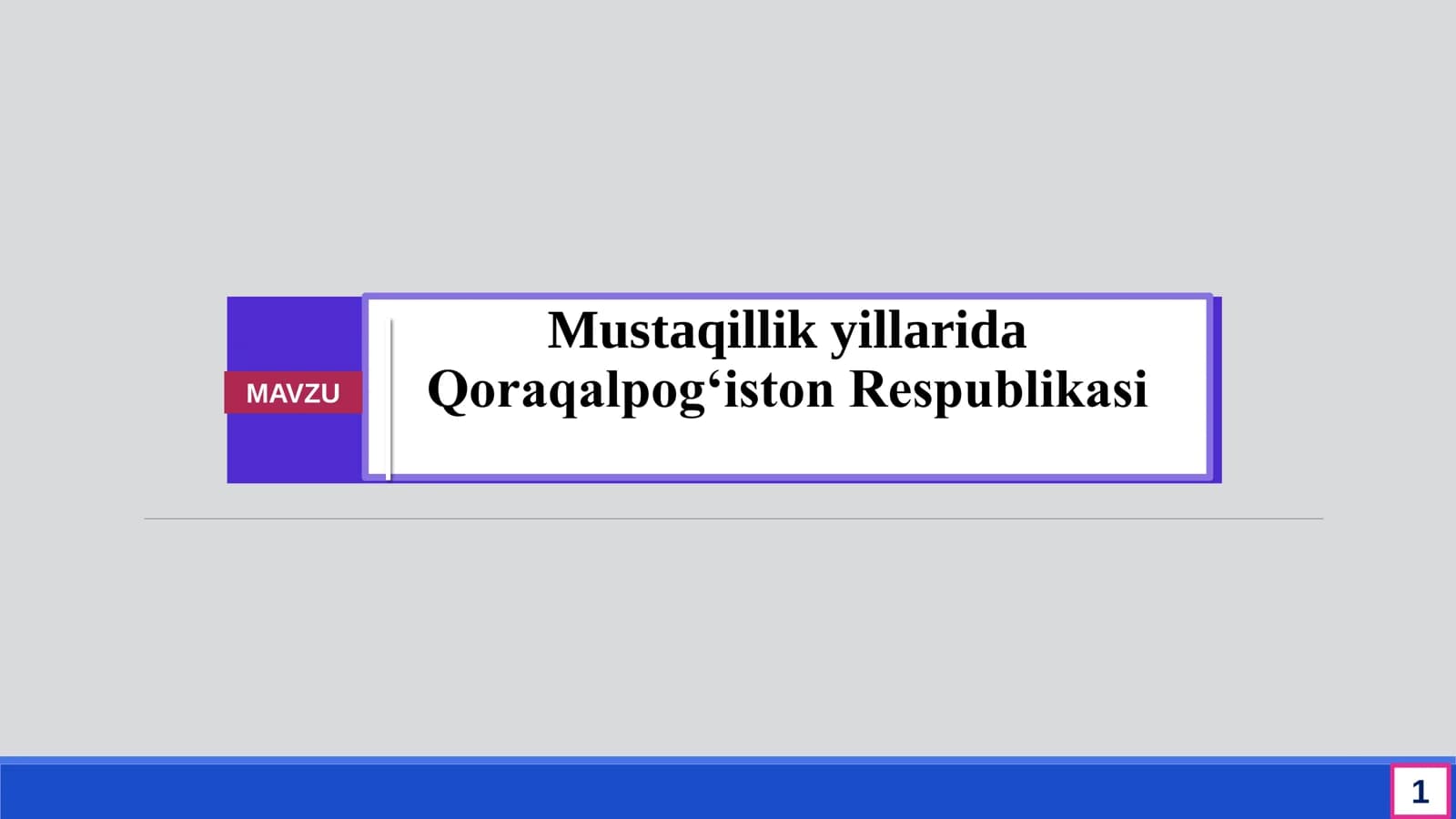 Mustaqillik yillarida Qoraqalpog‘iston Respublikasi
