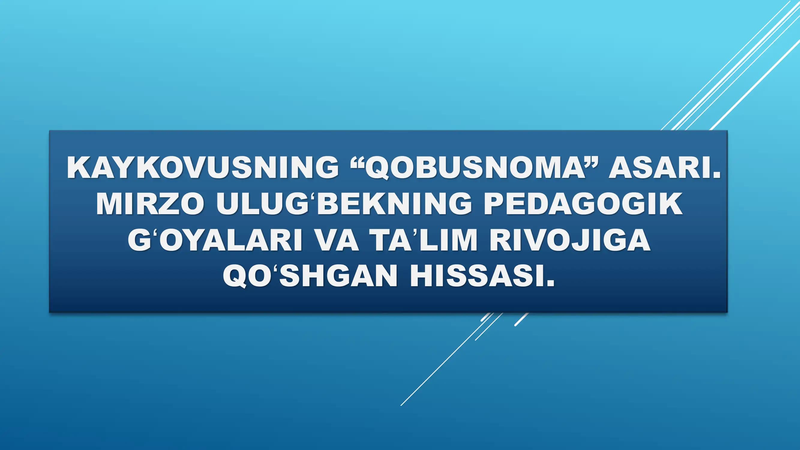 Kaykovusning “Qobusnoma” asari