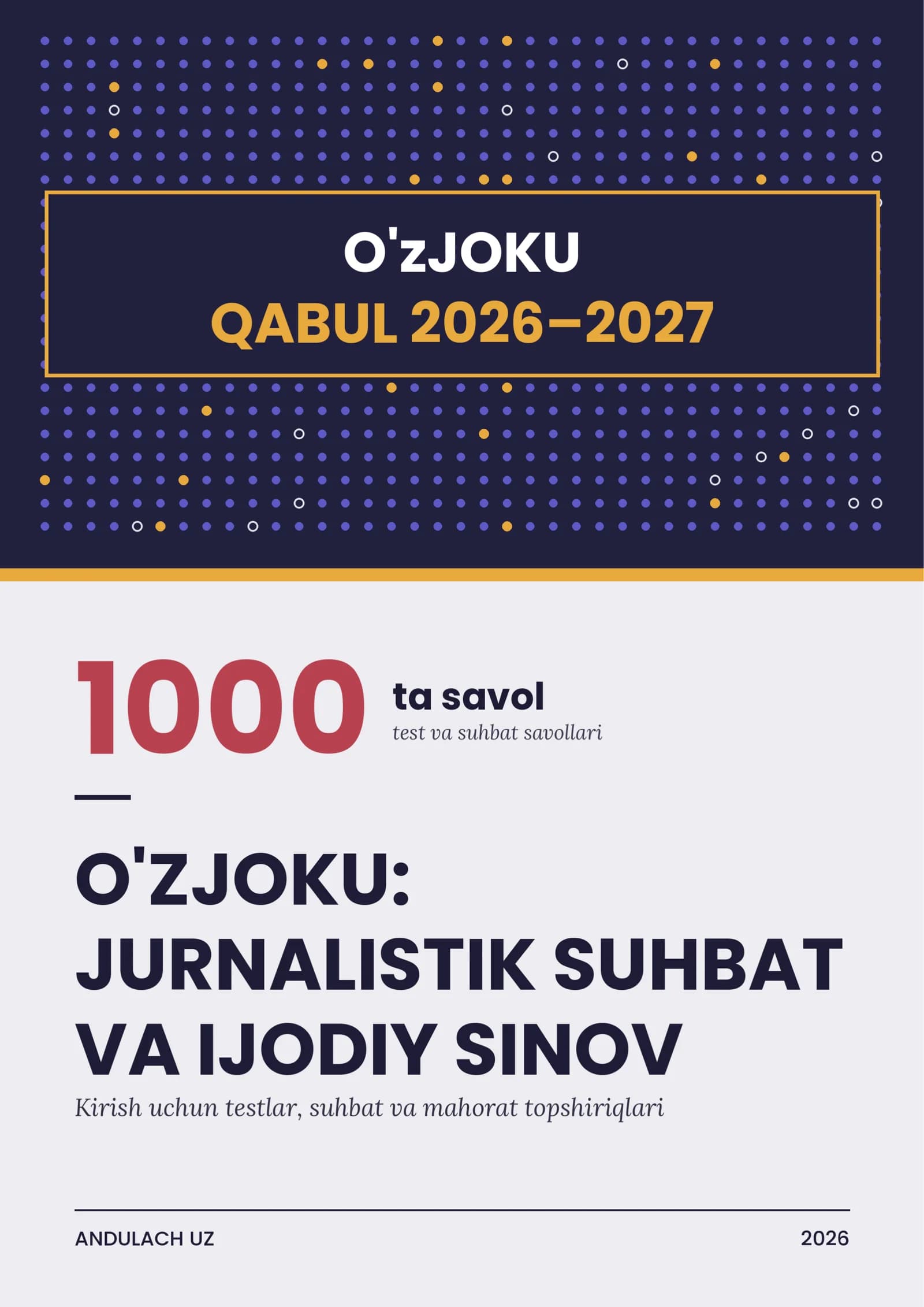O'zbekiston Jurnalistika va Ommaviy kommunikatsiyalar universiteti (UzJOKU) ga o'qishga kirish uchun jurnalistik suhbat va istedodni namoyish etish uchun sinov-mahorat savollari