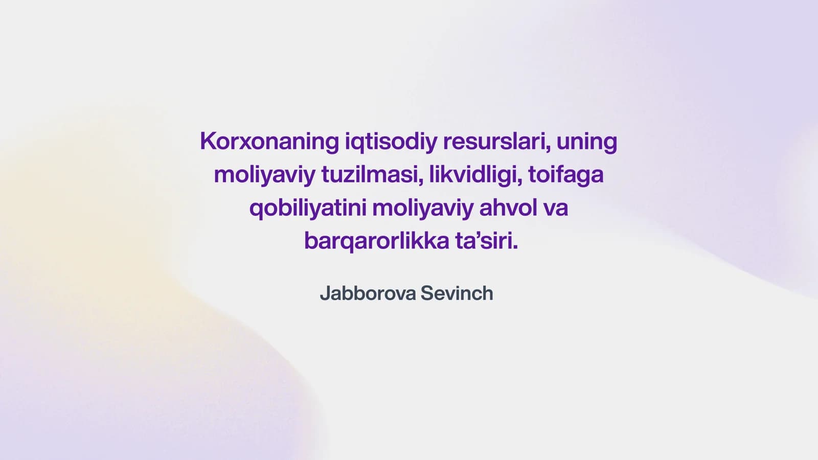 Korxonaning iqtisodiy resurslari, uning moliyaviy tuzilmasi, likvidligi, toifaga qobiliyatini moliyaviy ahvol va barqarorlikka ta’siri