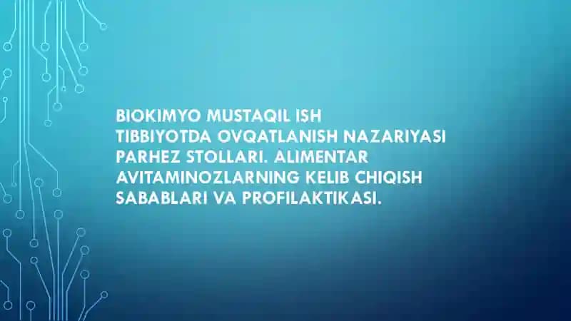 Biokimyo mustaqil ish