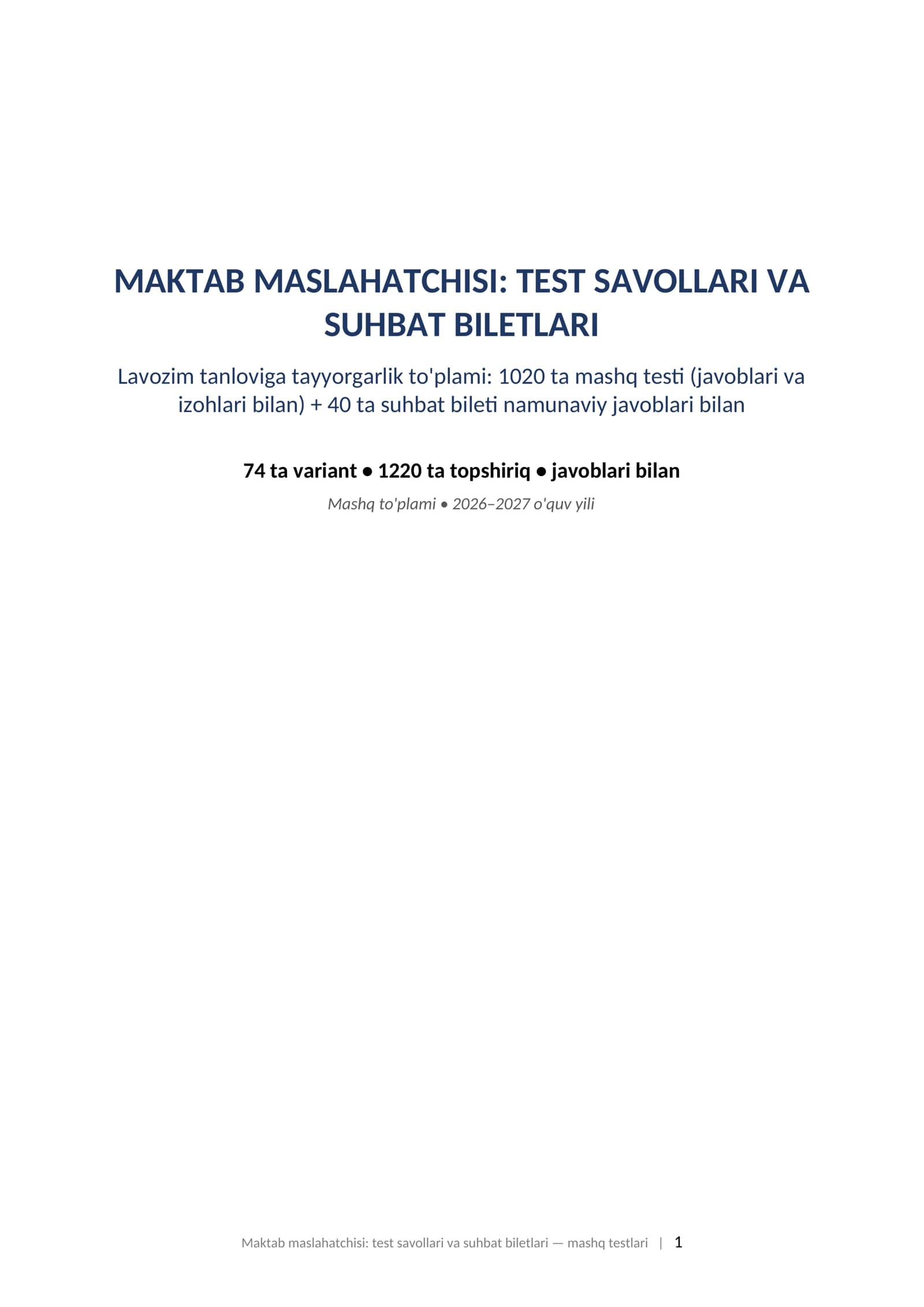 Maktab maslahatchisi test savollari javoblari bilan va suhbat biletlari 2026 tayyorgarlik toplami.  MAKTAB MASLAHATCHISI: TEST SAVOLLARI VA SUHBAT BILETLARI Lavozim tanloviga tayyorgarlik to'plami: 1020 ta mashq testi (javoblari va izohlari bilan) + 40 ta suhbat bileti namunaviy javoblari bilan