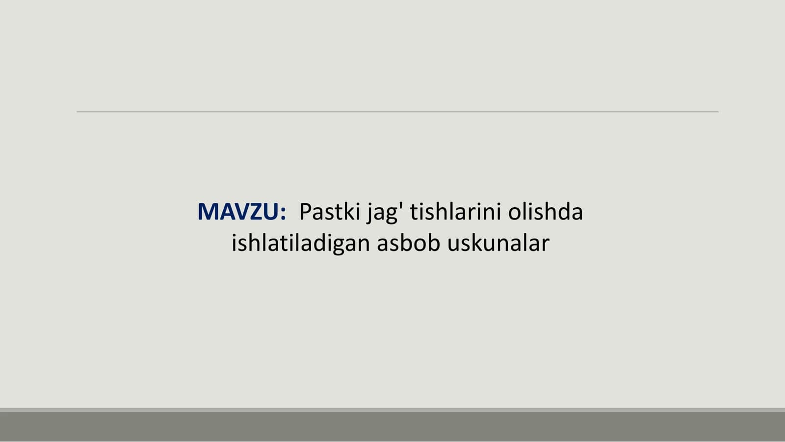 Pastki jag' tishlarini olishda ishlatiladigan asbob uskunalar