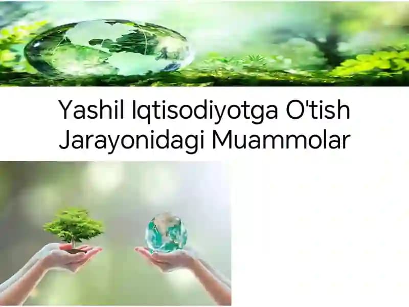 Yashil Iqtisodiyotga O'tish