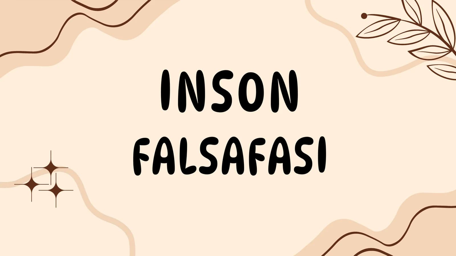 INSON FALSAFASI