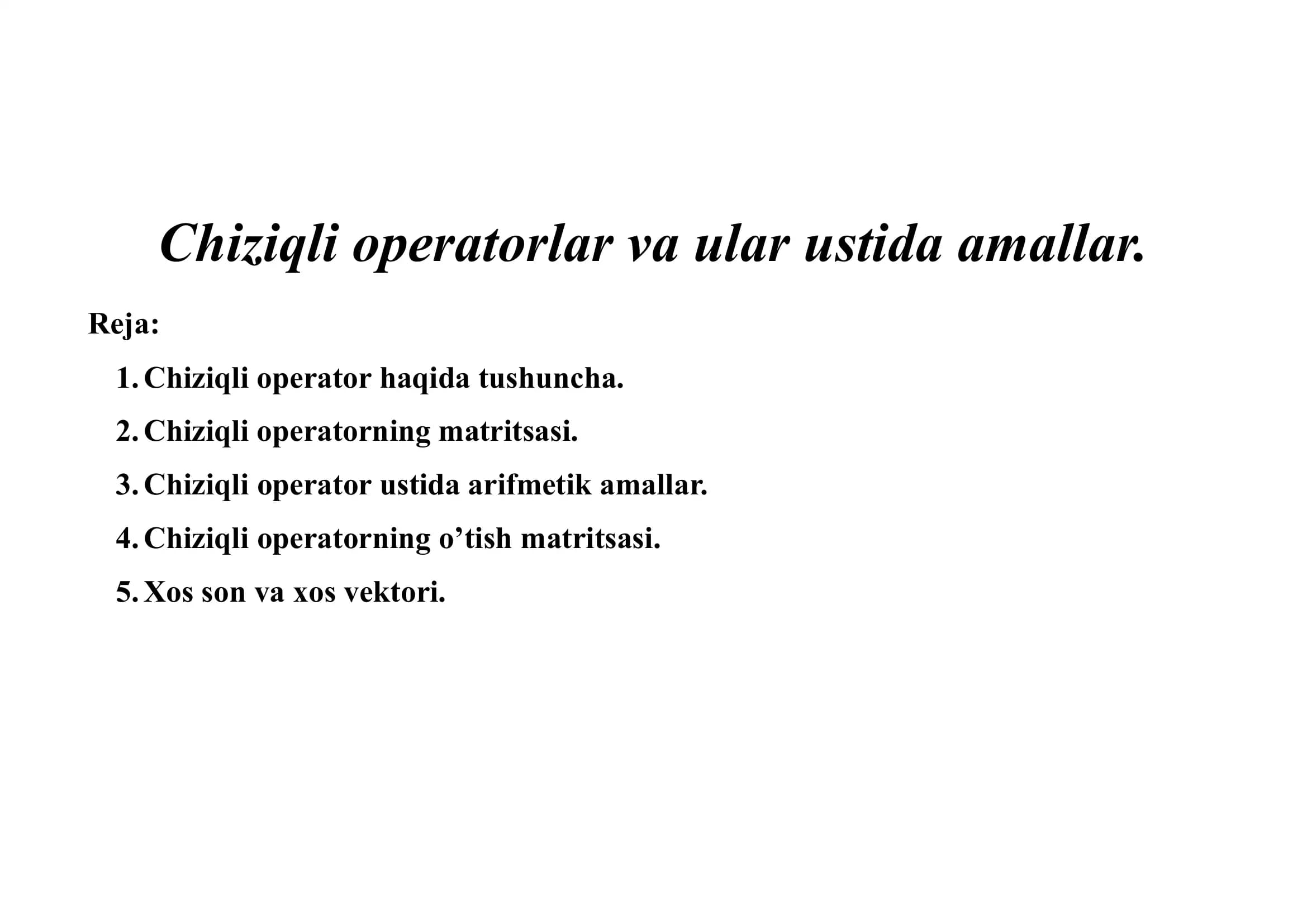 Chiziqli operatorlar va ular ustida amallar