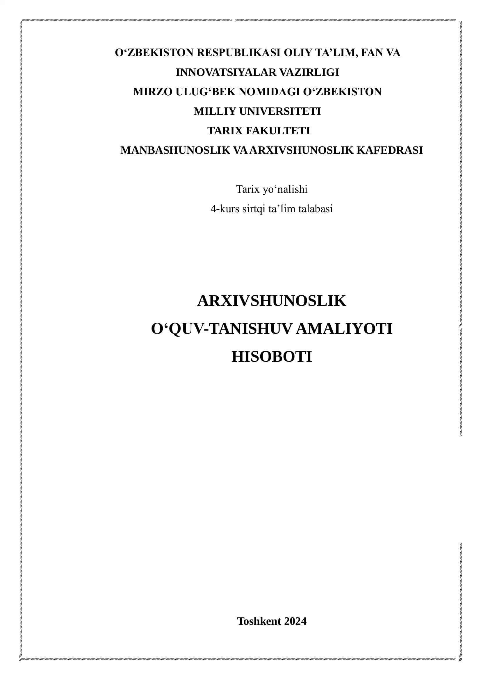 ARXIVSHUNOSLIK  O‘QUV-TANISHUV AMALIYOTI HISOBOTI