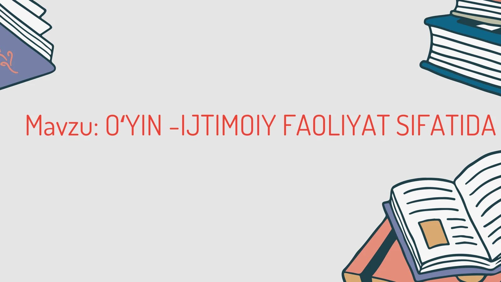 OʻYIN -IJTIMOIY FAOLIYAT SIFATIDA
