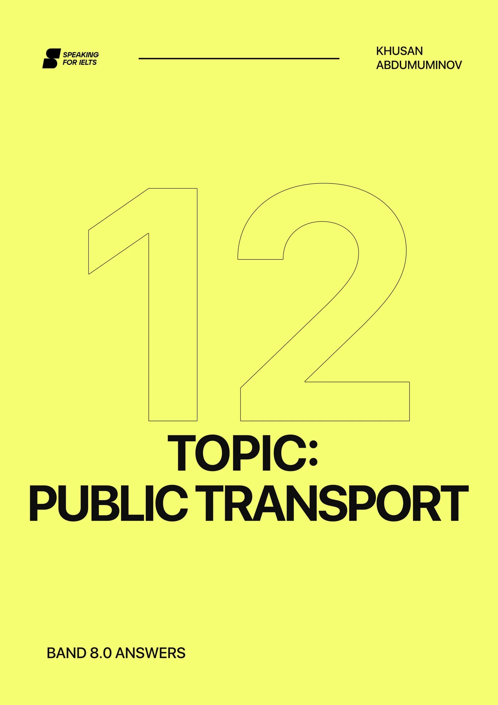 PUBLIC TRANSPORT KHUSAN ABDUMUMINOV BAND 8.0 ANSWERS