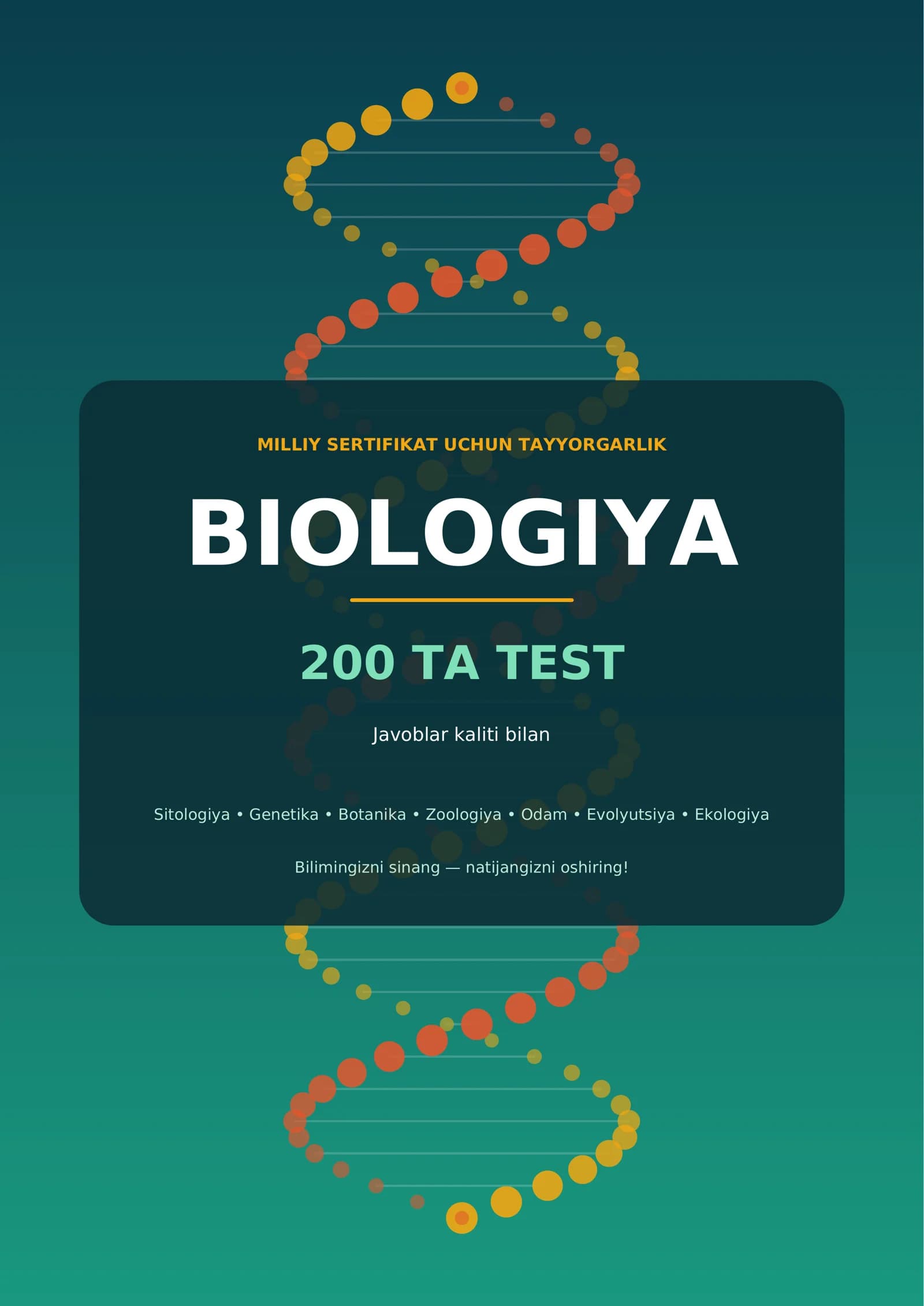 MILLIY SERTIFIKAT UCHUN TAYYORGARLIK BIOLOGIYA 200 TA TEST Javoblar kaliti bilan