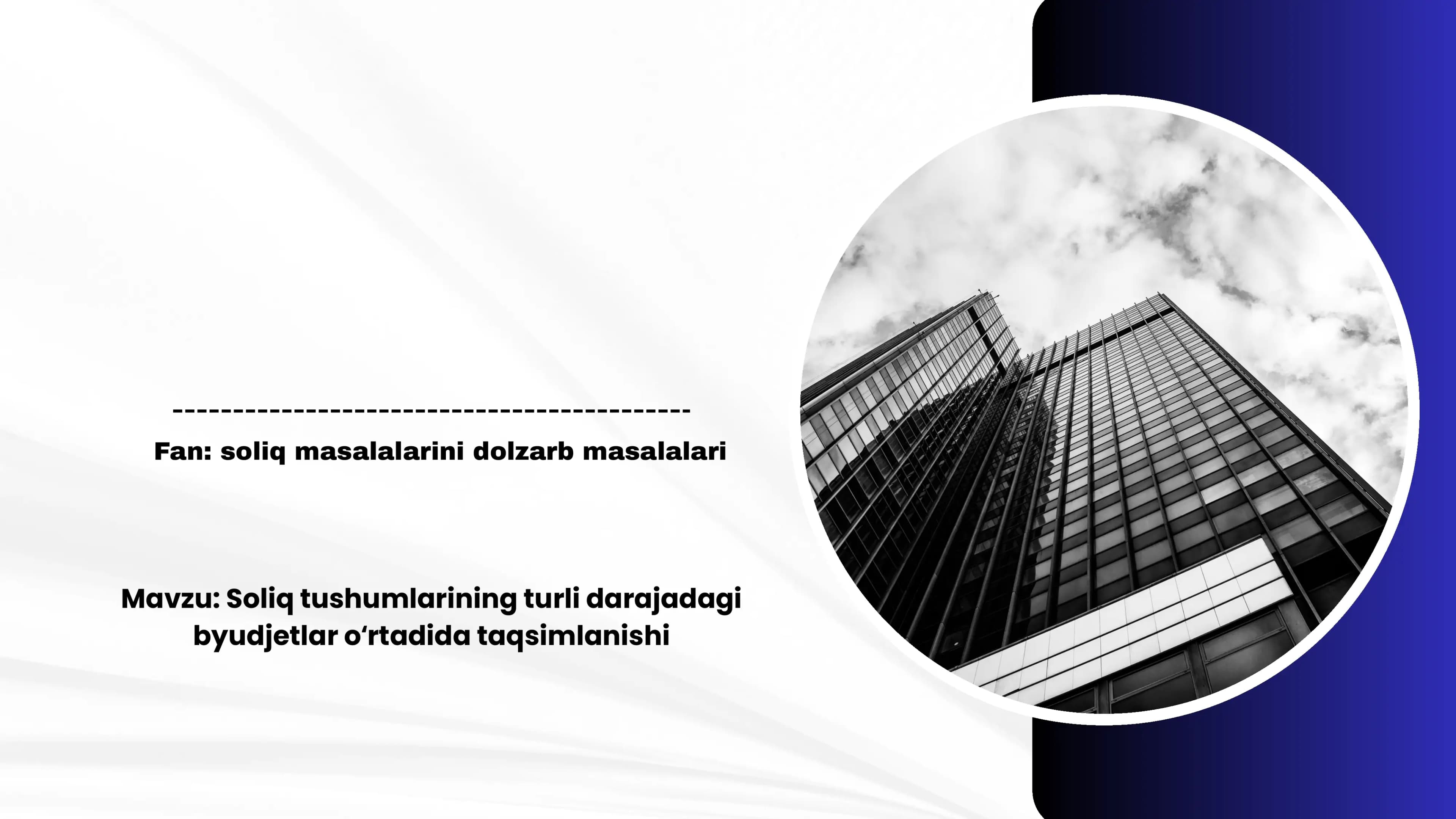 Soliq tizimining dolzab masalalari