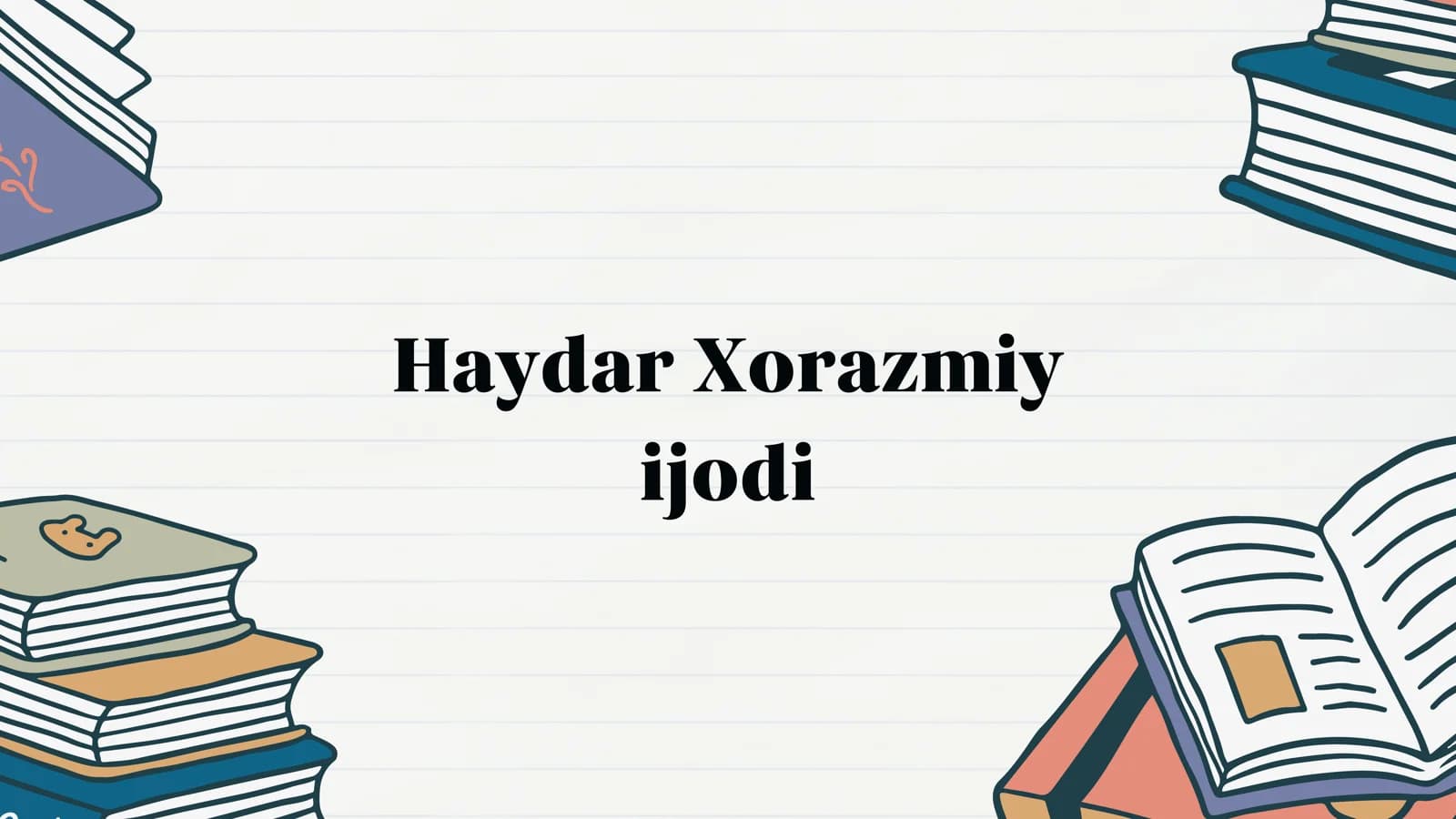 Haydar Xorazmiy ijodi
