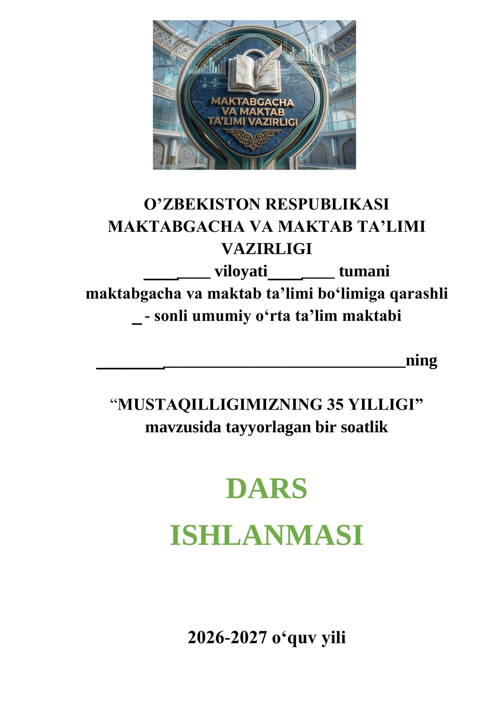 "MUSTAQILLIGIMIZNING 35 YILLIGI" DARS ISHLANMASI