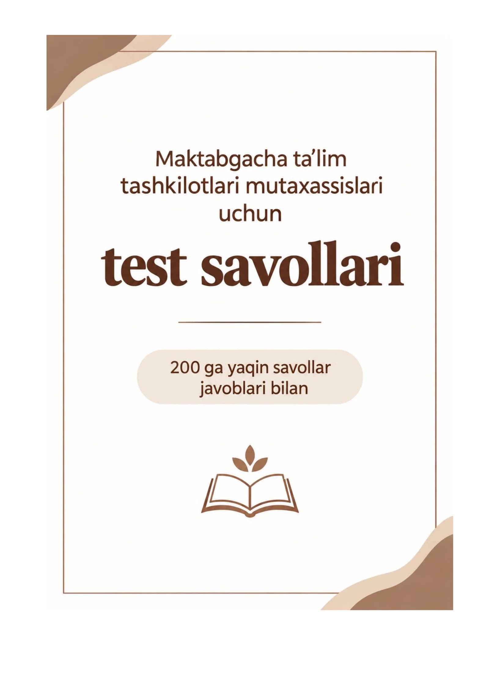 Maktabgacha ta'lim tashkilotlari mutaxassislari uchun test savollari