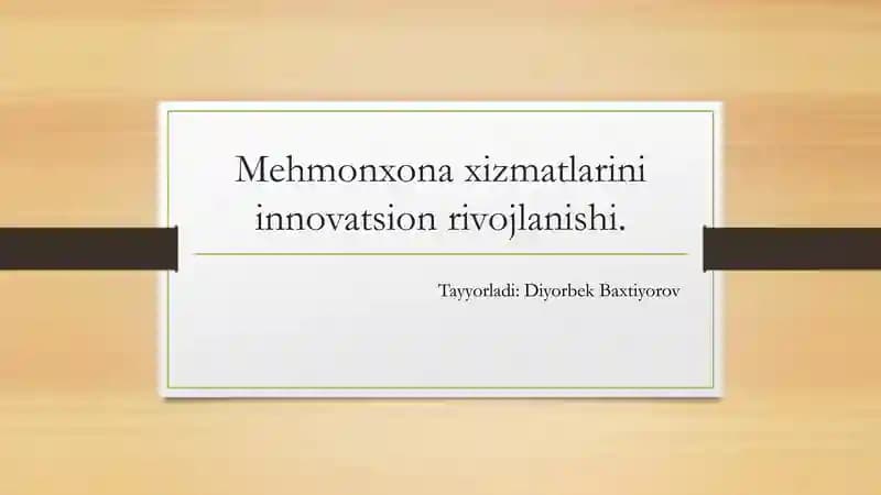Mehmonxona xizmatlarini innovatsion rivojlanishi