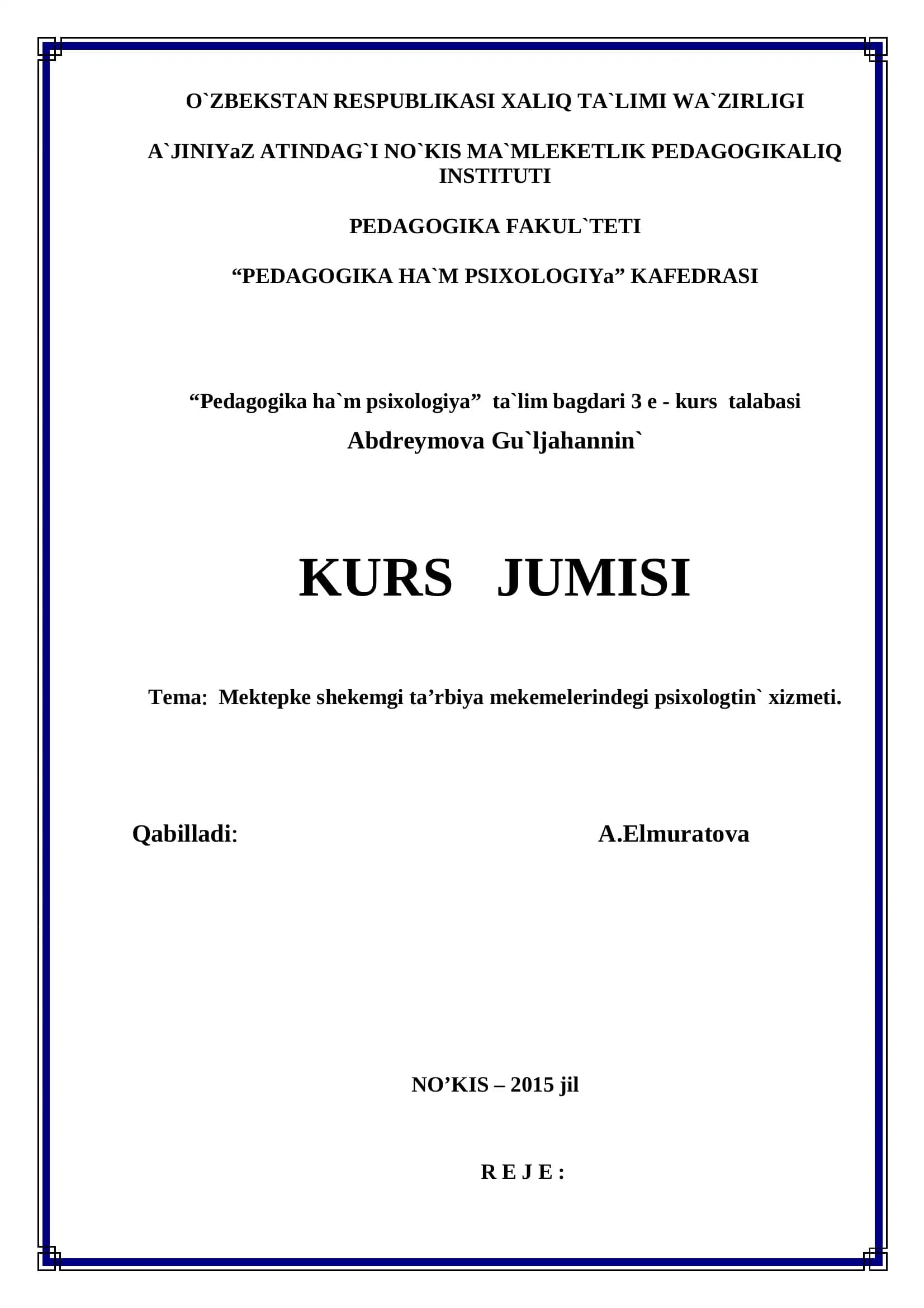 "Pedagogika ha`m psixologiya" ta`lim bagdari 3 e - kurs talabasi