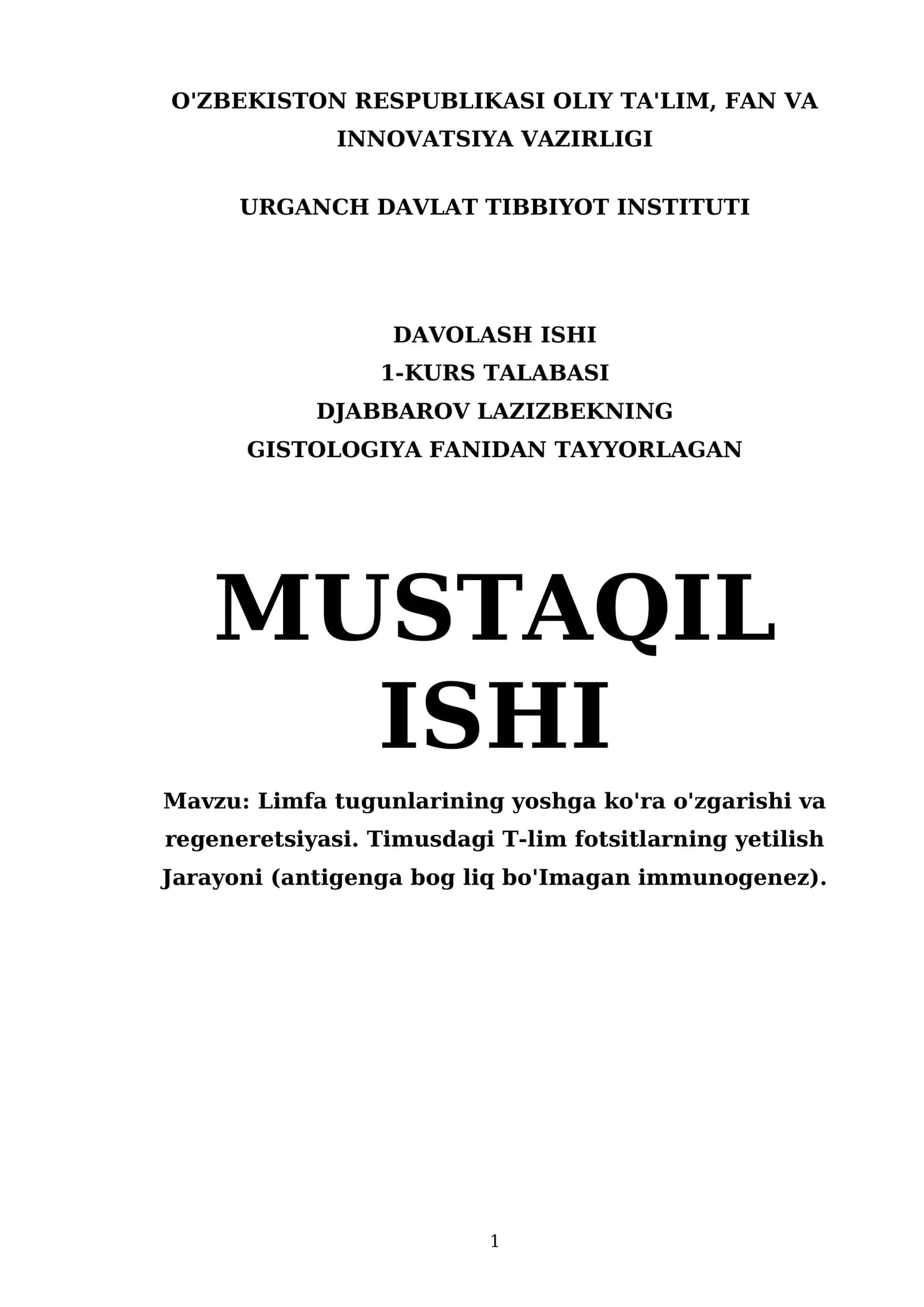 Limfa tugunlarining yoshga ko'ra o'zgarishi va regeneretsiyasi. Timusdagi T-lim fotsitlarning yetilish Jarayoni (antigenga bog liq bo'Imagan immunogenez)