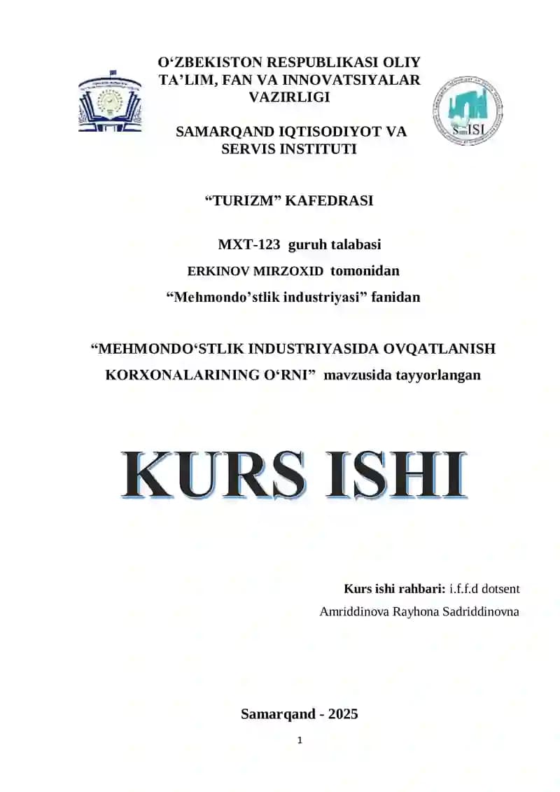 "MEHMONDO‘STLIK INDUSTRIYASIDA OVQATLANISH KORXONALARINING O‘RNI"
