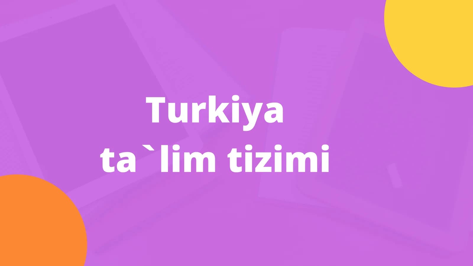 Turkiya ta`lim tizimi