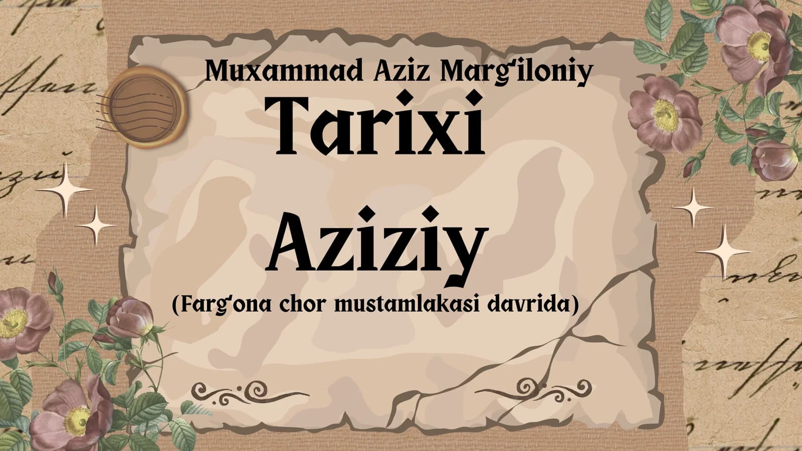 Muxammad Aziz Margʻiloniy Tarixi Aziziy (Fargʻona chor mustamlakasi davrida)