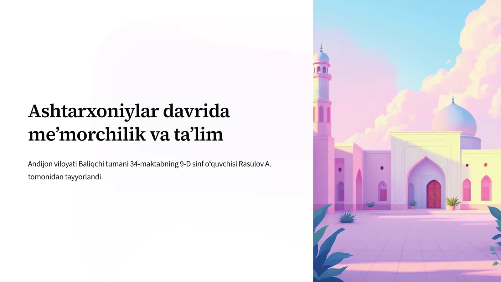 O'zbekiston tarixi Ashtarxoniylar mavzusi