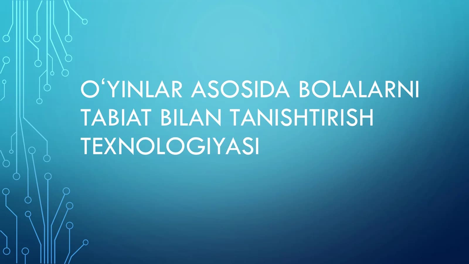 OʻYINLAR ASOSIDA BOLALARNI TABIAT BILAN TANISHTIRISH TEXNOLOGIYASI